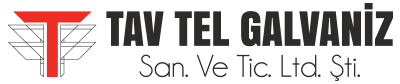 TAV TEL GALVANİZ SAN TİC LTD ŞTİ
